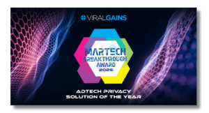 ViralGains MarTech Breakthrough Award Adtech Privacy Solution of the Year